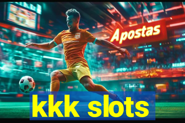 kkk slots