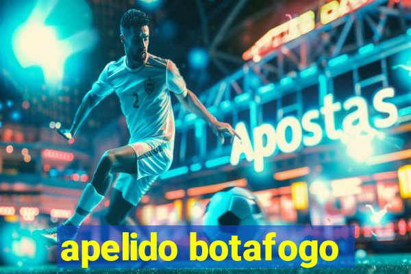 apelido botafogo