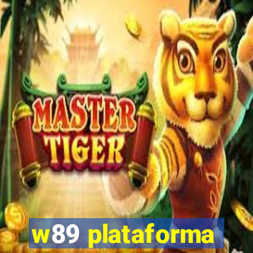 w89 plataforma