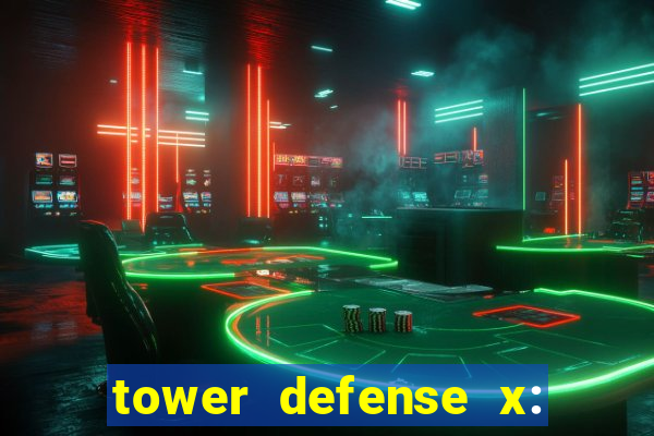 tower defense x: beta codes