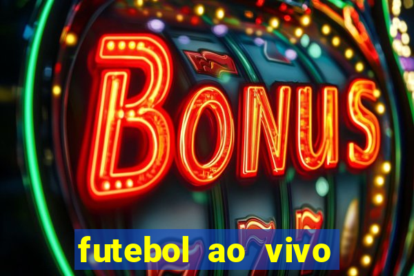 futebol ao vivo futebol muleke