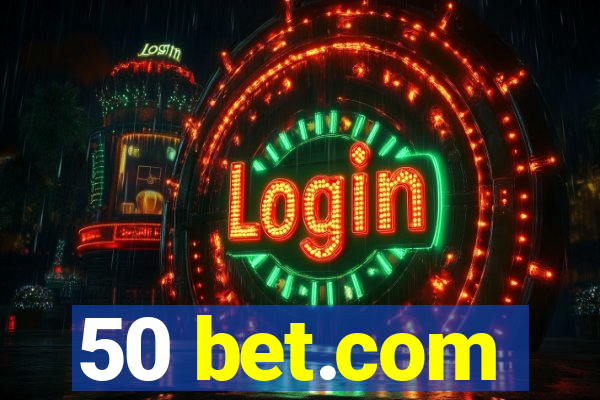 50 bet.com