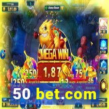 50 bet.com