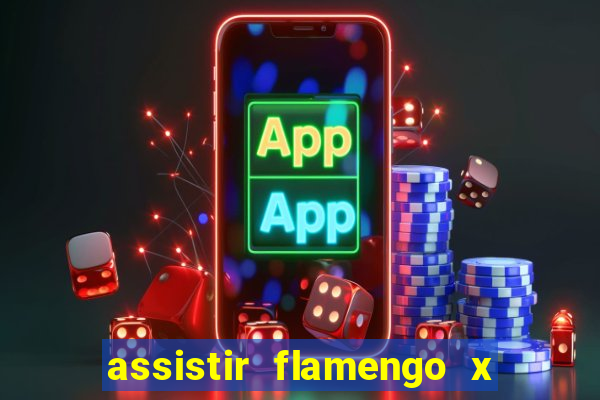 assistir flamengo x fortaleza futemax