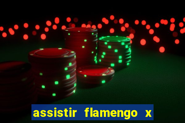 assistir flamengo x fortaleza futemax