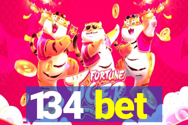 134 bet