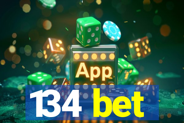 134 bet