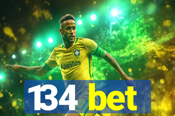 134 bet