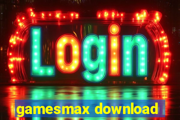 gamesmax download