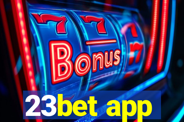 23bet app