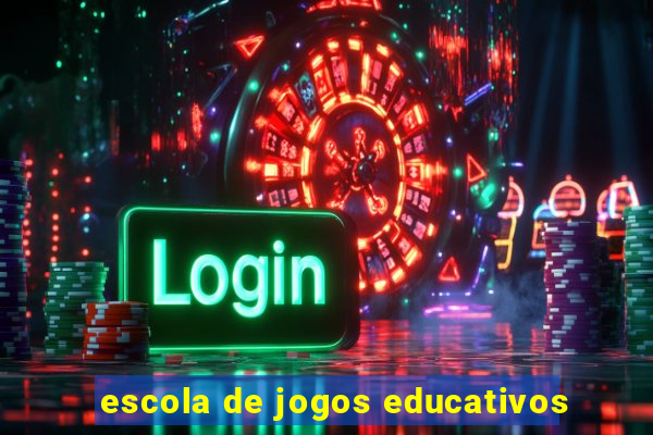 escola de jogos educativos