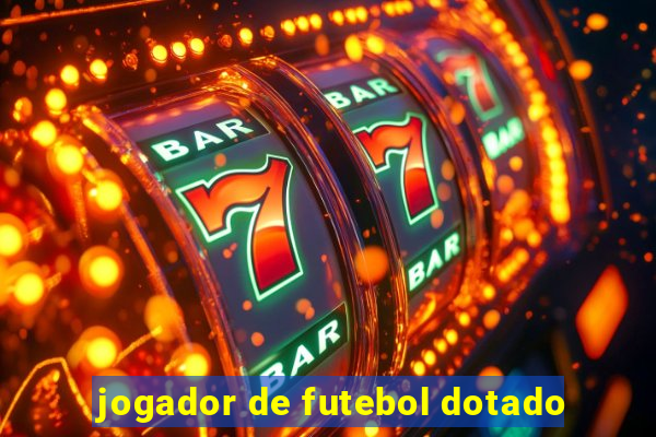 jogador de futebol dotado