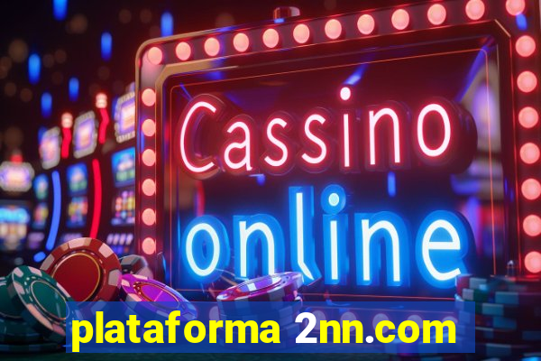 plataforma 2nn.com