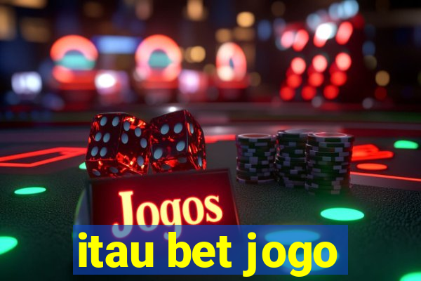itau bet jogo