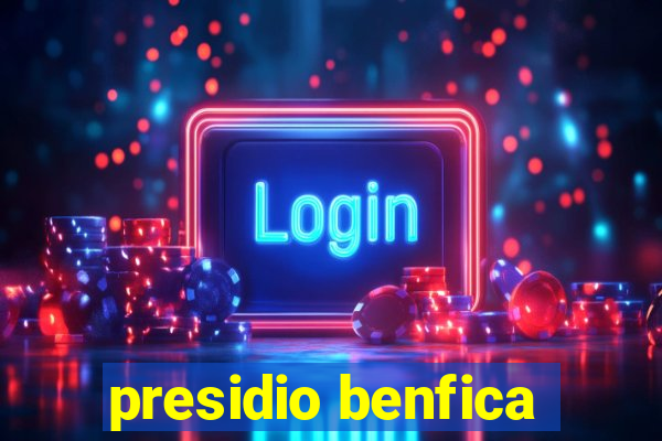presidio benfica