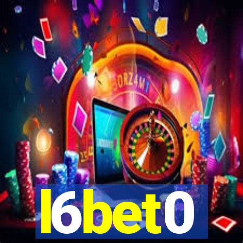 l6bet0