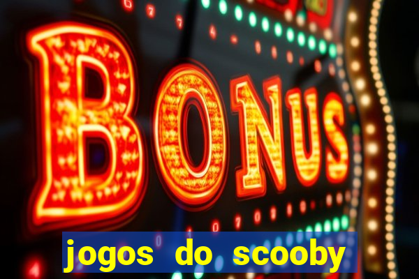jogos do scooby doo adventure 1 2 3 4 5