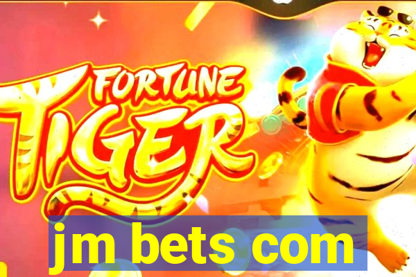 jm bets com