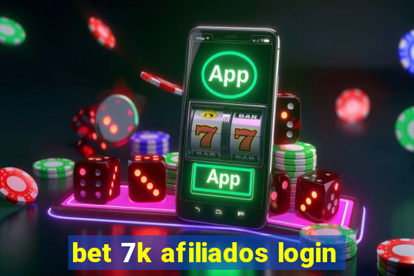 bet 7k afiliados login