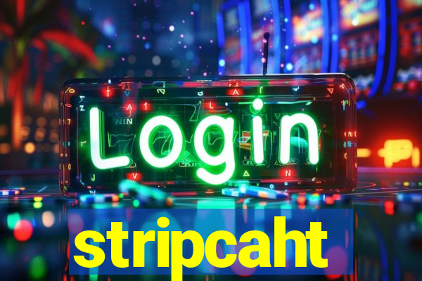 stripcaht