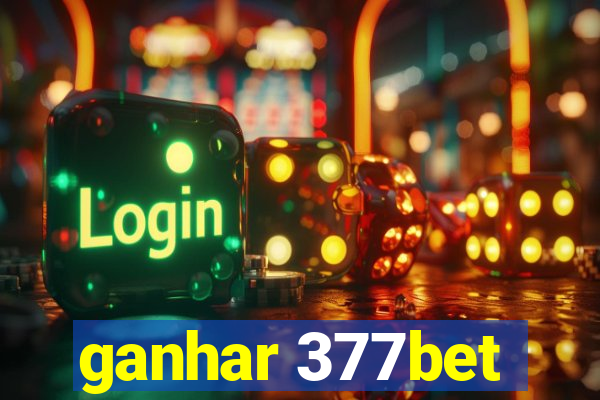 ganhar 377bet