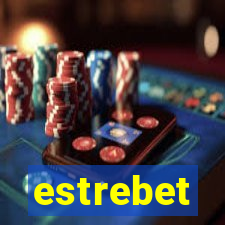 estrebet