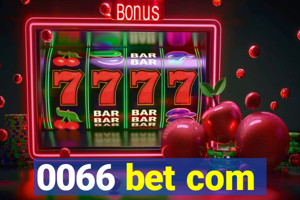 0066 bet com
