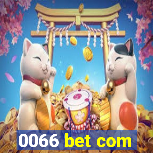 0066 bet com