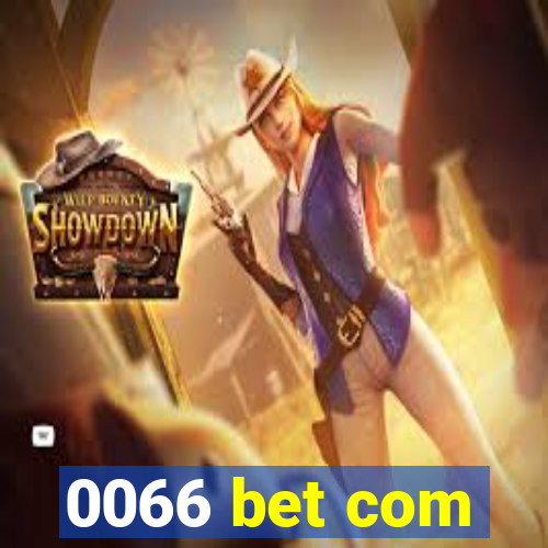 0066 bet com