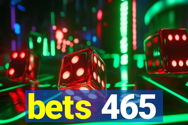 bets 465