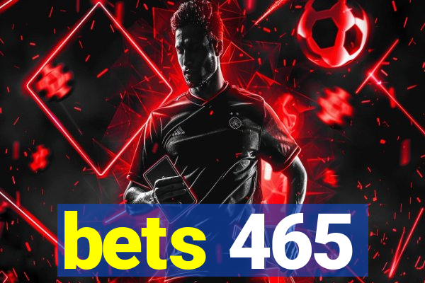 bets 465