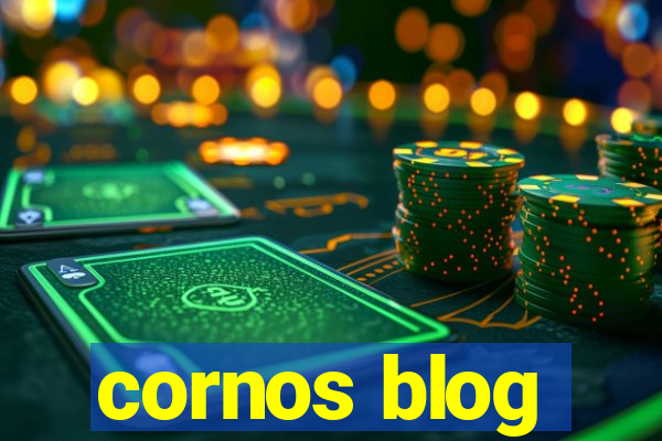 cornos blog