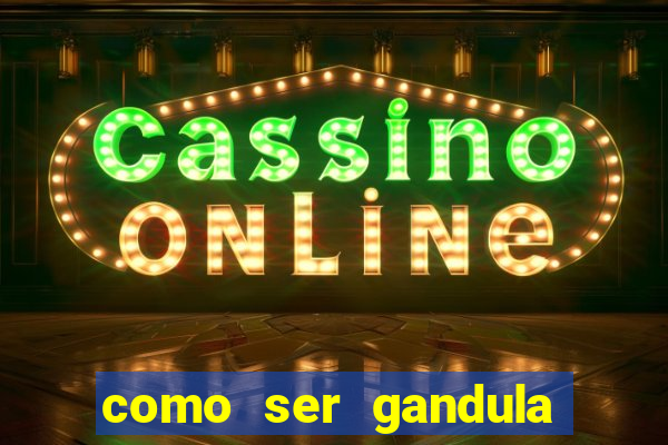como ser gandula do cruzeiro
