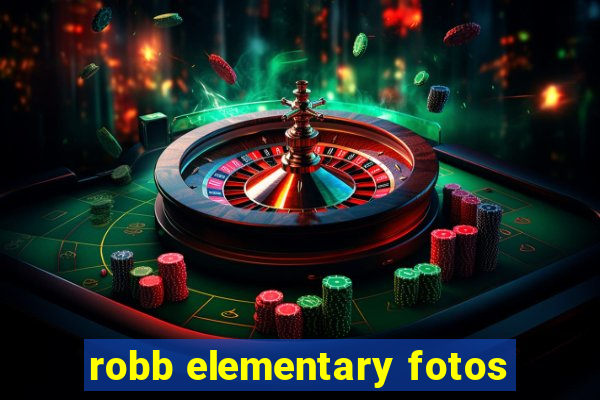 robb elementary fotos