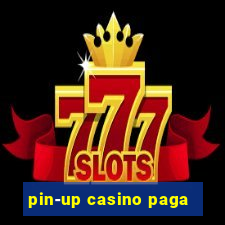 pin-up casino paga