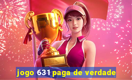 jogo 631 paga de verdade
