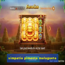 simpatia pimenta malagueta
