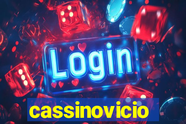 cassinovicio