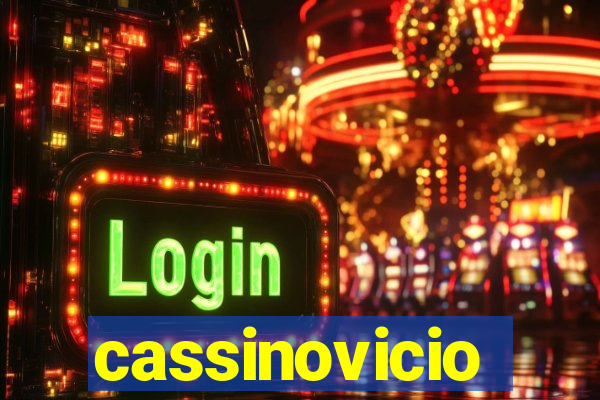 cassinovicio