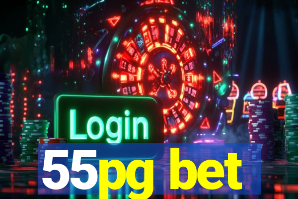 55pg bet