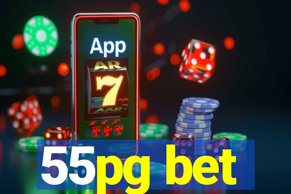55pg bet