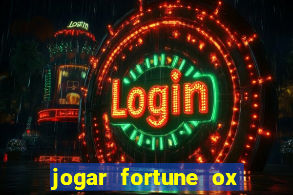 jogar fortune ox demo gratis