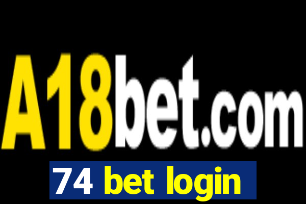 74 bet login