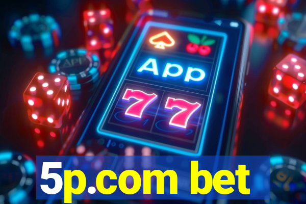 5p.com bet