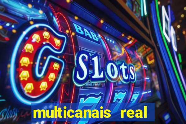 multicanais real madrid ao vivo