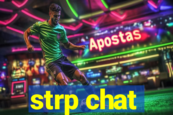 strp chat