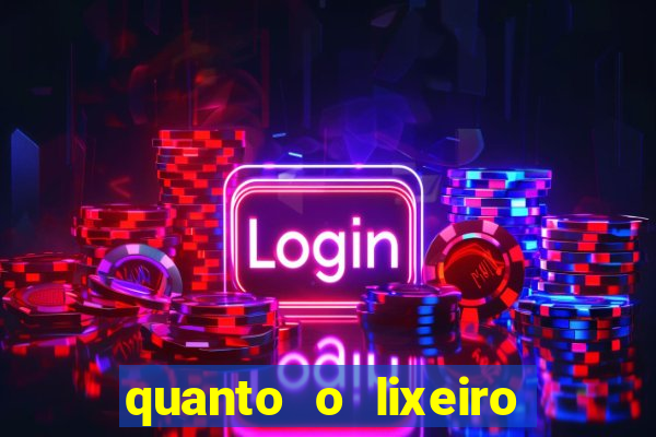 quanto o lixeiro ganha por ano