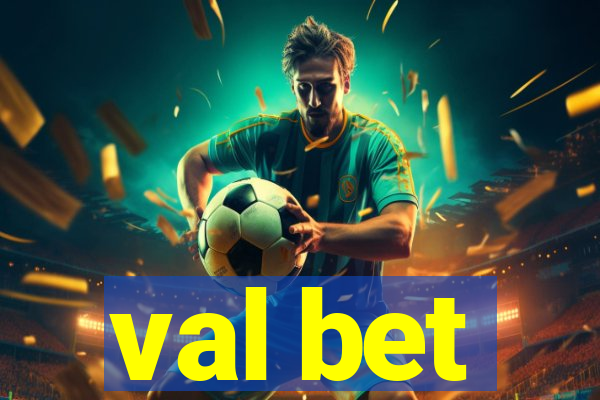 val bet
