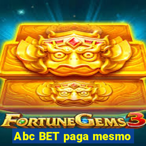 Abc BET paga mesmo