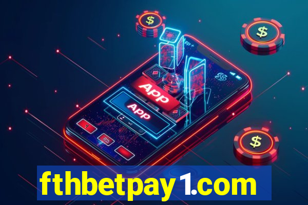 fthbetpay1.com